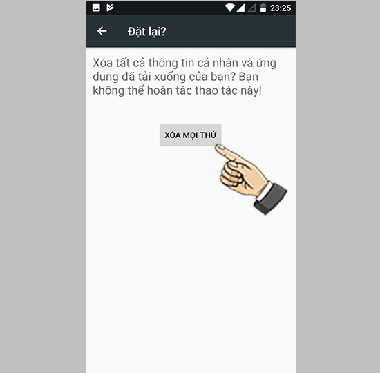 Bước 4: Xóa mọi thứ.